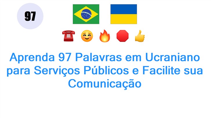 Aprenda 97 Palavras em Ucraniano para Serviços Públicos e Facilite sua Comunicação